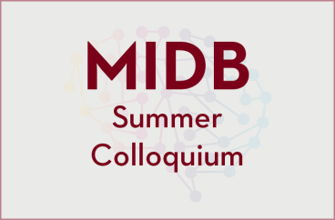 MIDB Summer Colloquium